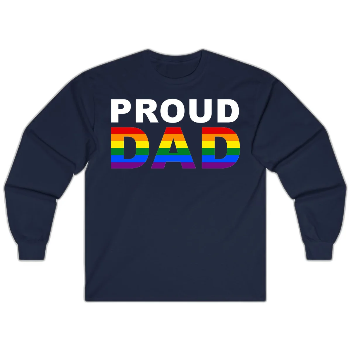 Proud Dad text with rainbow pride flag stripes in red, orange, yellow, green, blue, and purple colors in Navy