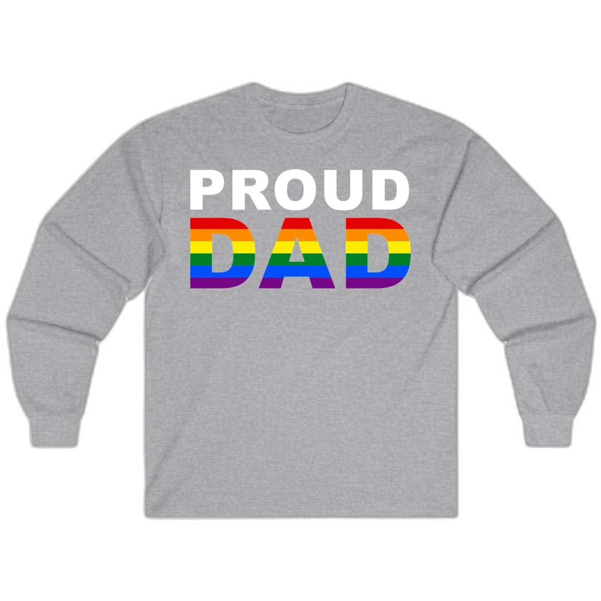 Proud Dad text with rainbow pride flag stripes in red, orange, yellow, green, blue, and purple colors in Sport Grey