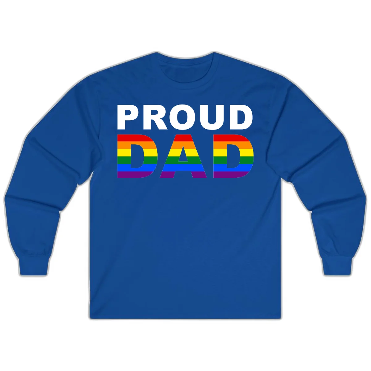 Proud Dad text with rainbow pride flag stripes in red, orange, yellow, green, blue, and purple colors in Royal