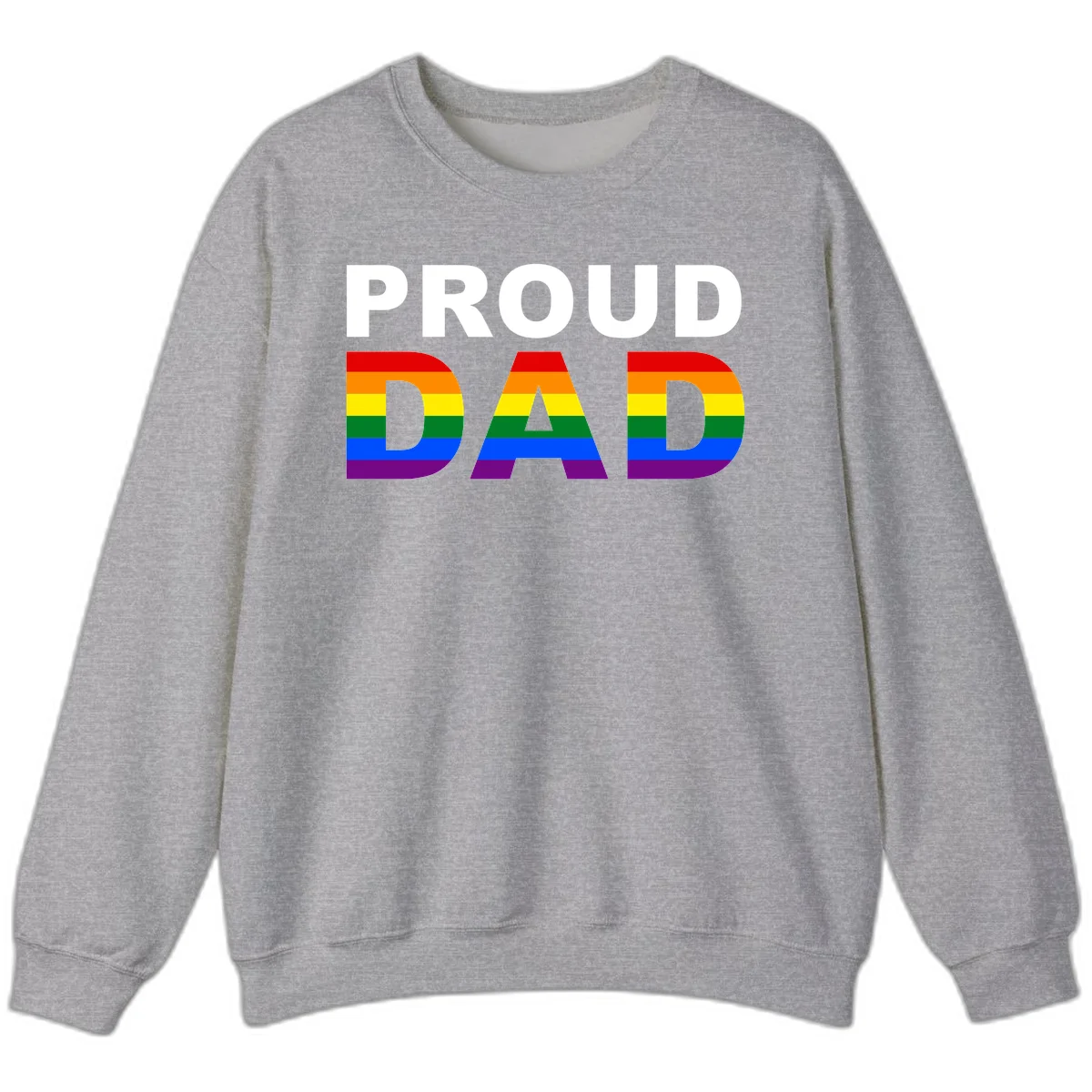 Proud Dad text with rainbow pride flag stripes in red, orange, yellow, green, blue, and purple colors in Sport Grey