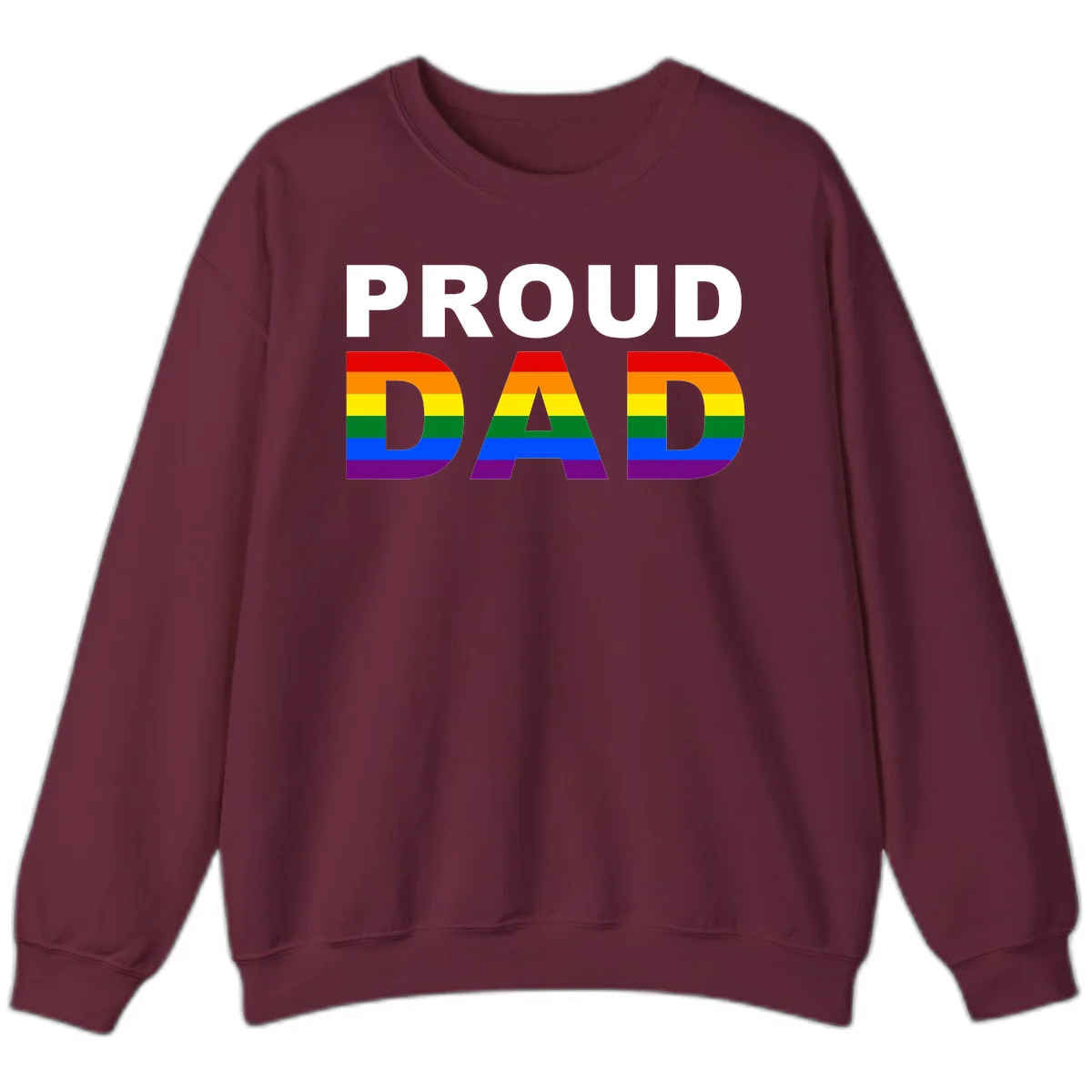 Proud Dad text with rainbow pride flag stripes in red, orange, yellow, green, blue, and purple colors in Maroon