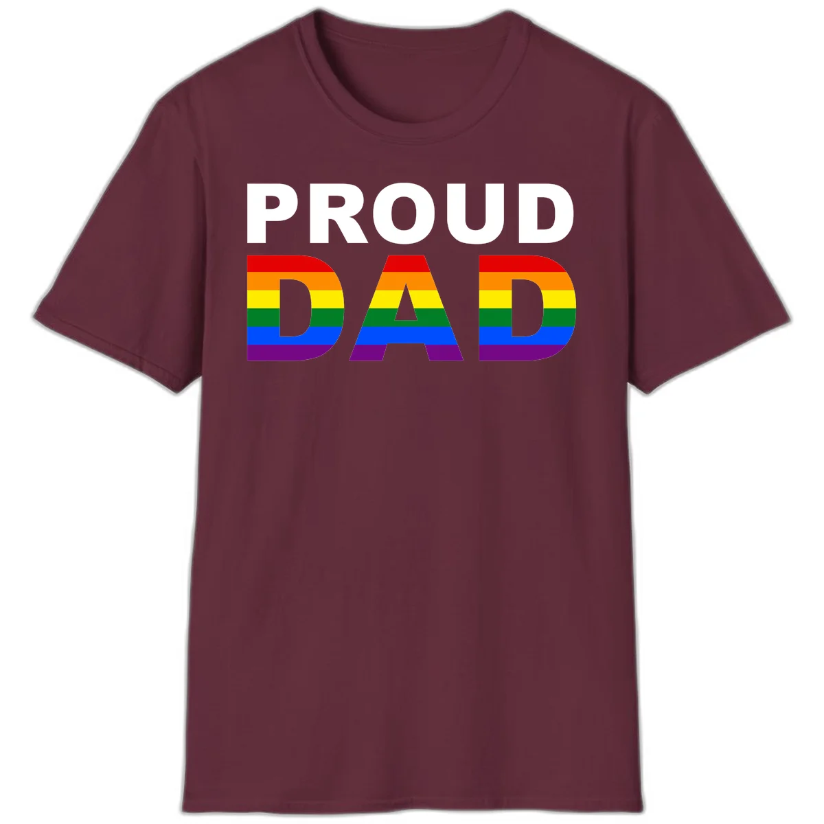 Proud Dad text with rainbow pride flag stripes in red, orange, yellow, green, blue, and purple colors in Maroon