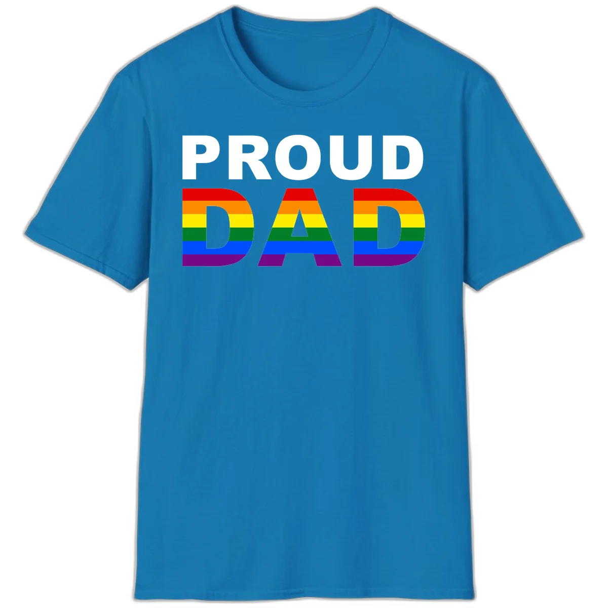 Proud Dad text with rainbow pride flag stripes in red, orange, yellow, green, blue, and purple colors in Sapphire