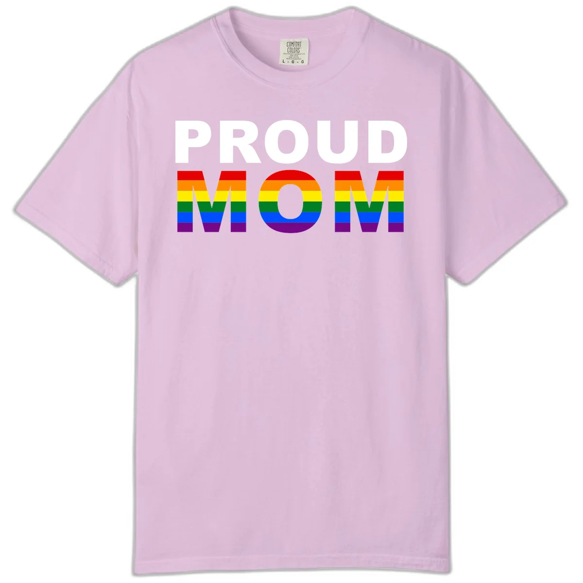 Proud Mom Pride design with rainbow flag-colored letters spelling PROUD MOM against gray background in Orchid