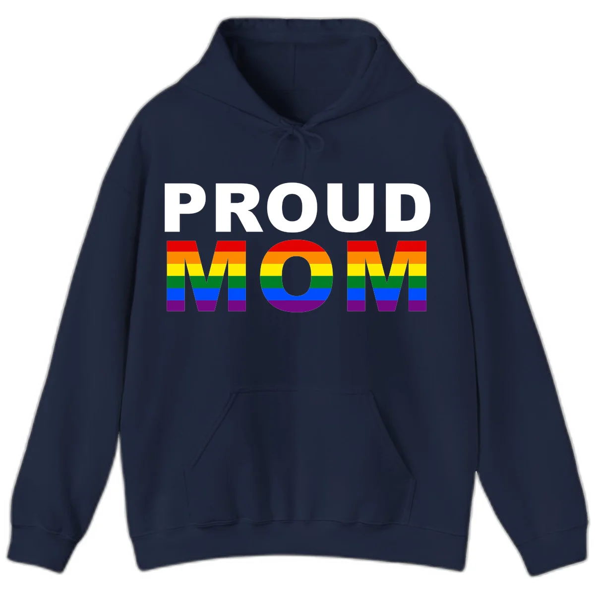 Proud Mom Pride design with rainbow flag-colored letters spelling PROUD MOM against gray background in Navy