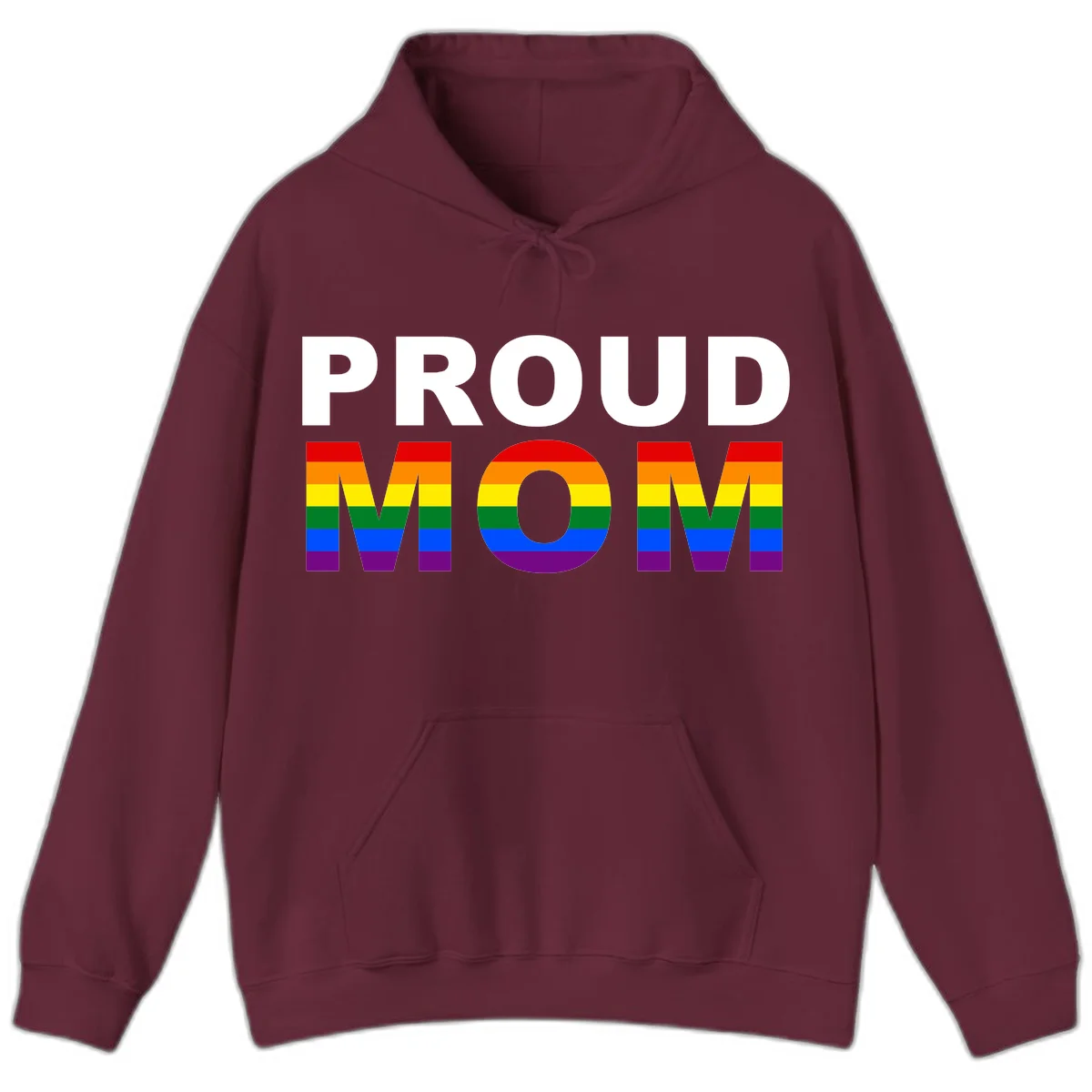 Proud Mom Pride design with rainbow flag-colored letters spelling PROUD MOM against gray background in Maroon