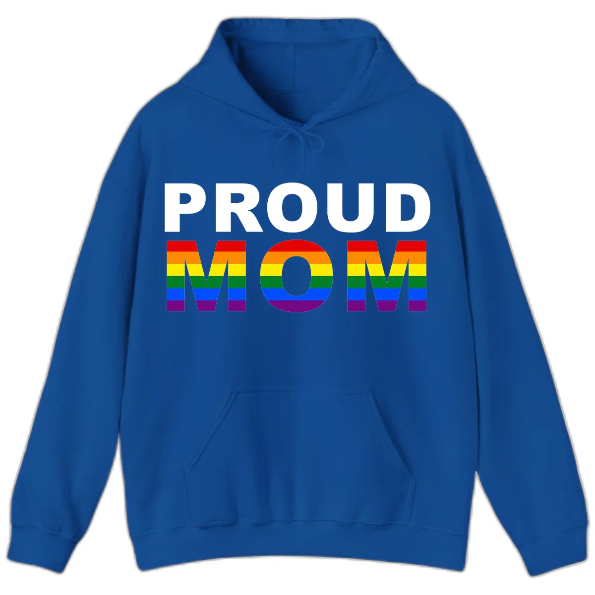 Proud Mom Pride design with rainbow flag-colored letters spelling PROUD MOM against gray background in Royal
