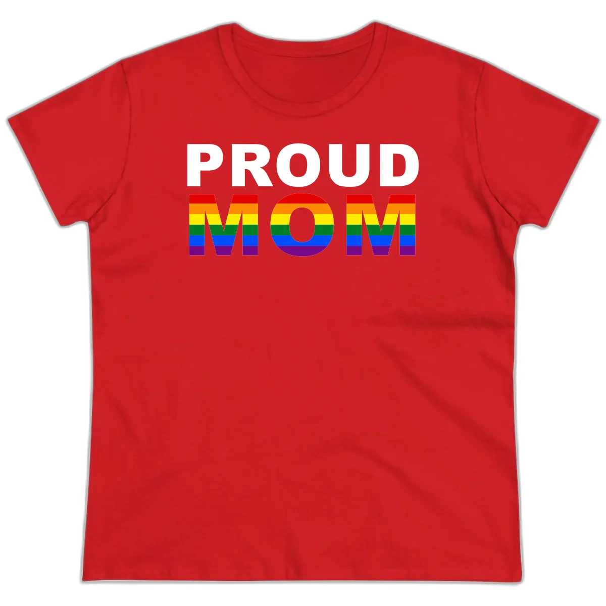 Proud Mom Pride design with rainbow flag-colored letters spelling PROUD MOM against gray background in Red