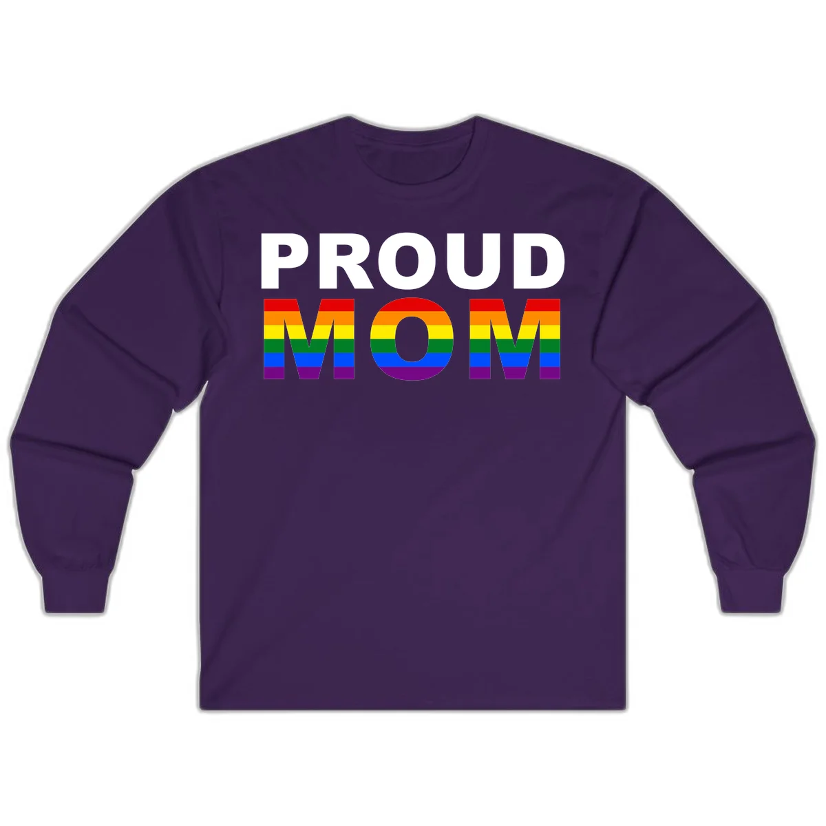 Proud Mom Pride design with rainbow flag-colored letters spelling PROUD MOM against gray background in Purple