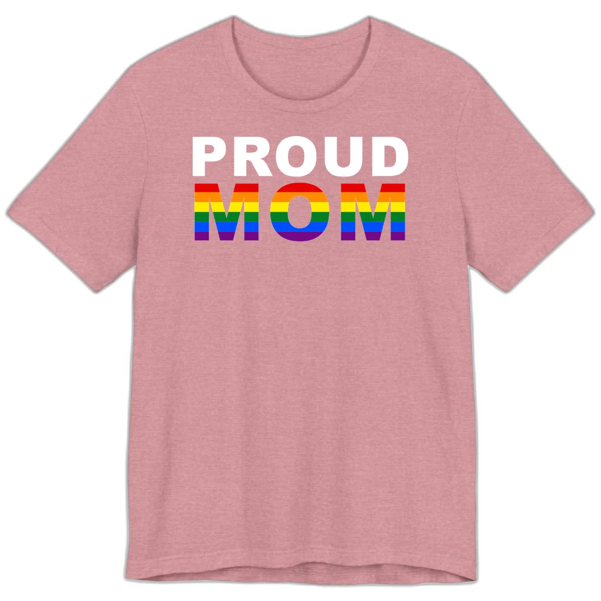 Proud Mom Pride design with rainbow flag-colored letters spelling PROUD MOM against gray background in Heather Orchid