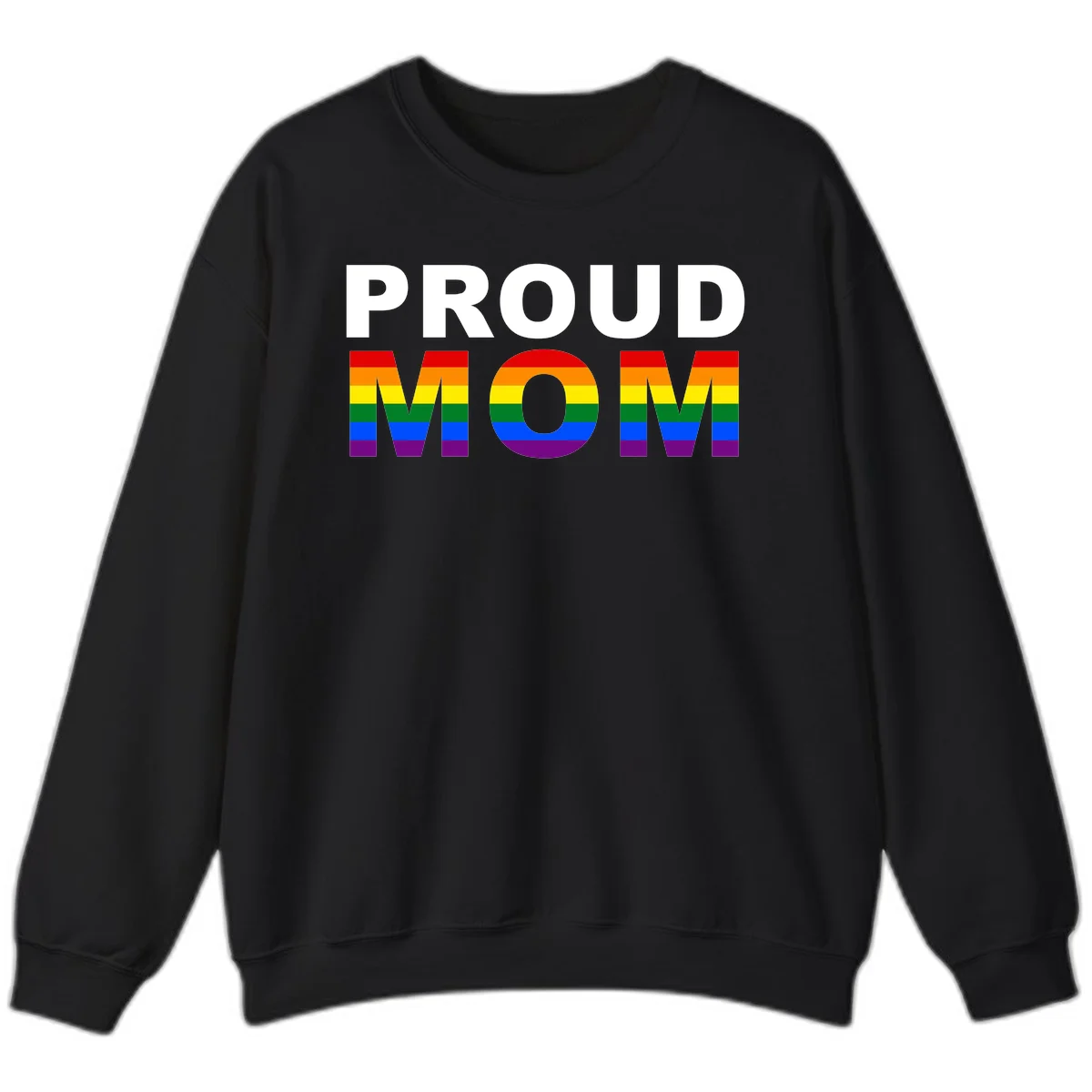 Proud Mom Pride design with rainbow flag-colored letters spelling PROUD MOM against gray background in Black