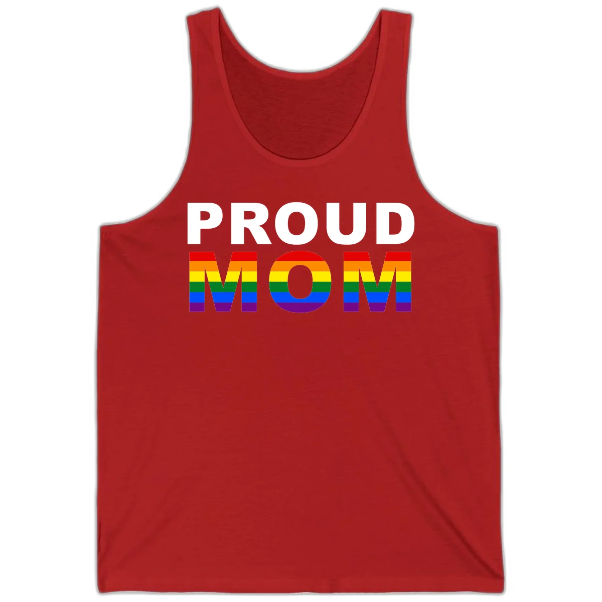 Proud Mom Pride design with rainbow flag-colored letters spelling PROUD MOM against gray background in Red