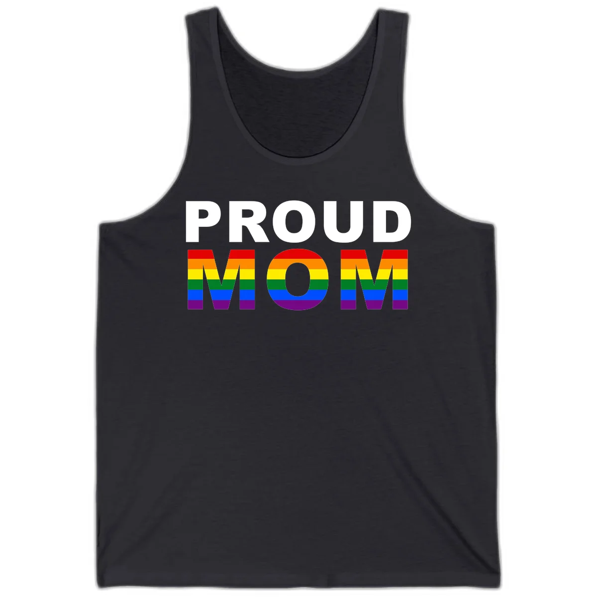 Proud Mom Pride design with rainbow flag-colored letters spelling PROUD MOM against gray background in Dark Grey