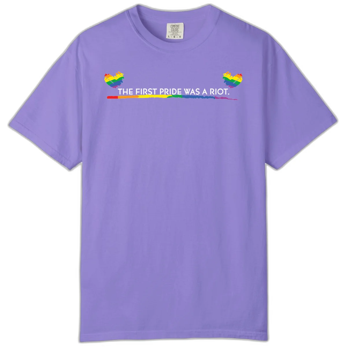 Gray background with white text reading 'THE FIRST PRIDE WAS A RIOT' surrounded by rainbow pride hearts and gradient stripe in Violet