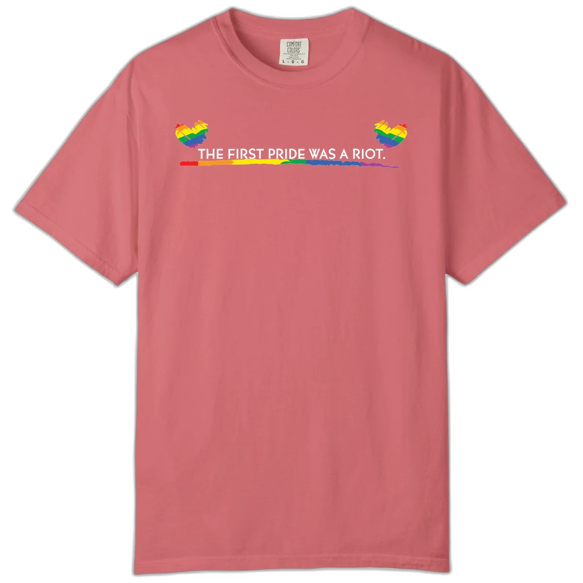 Gray background with white text reading 'THE FIRST PRIDE WAS A RIOT' surrounded by rainbow pride hearts and gradient stripe in Watermelon