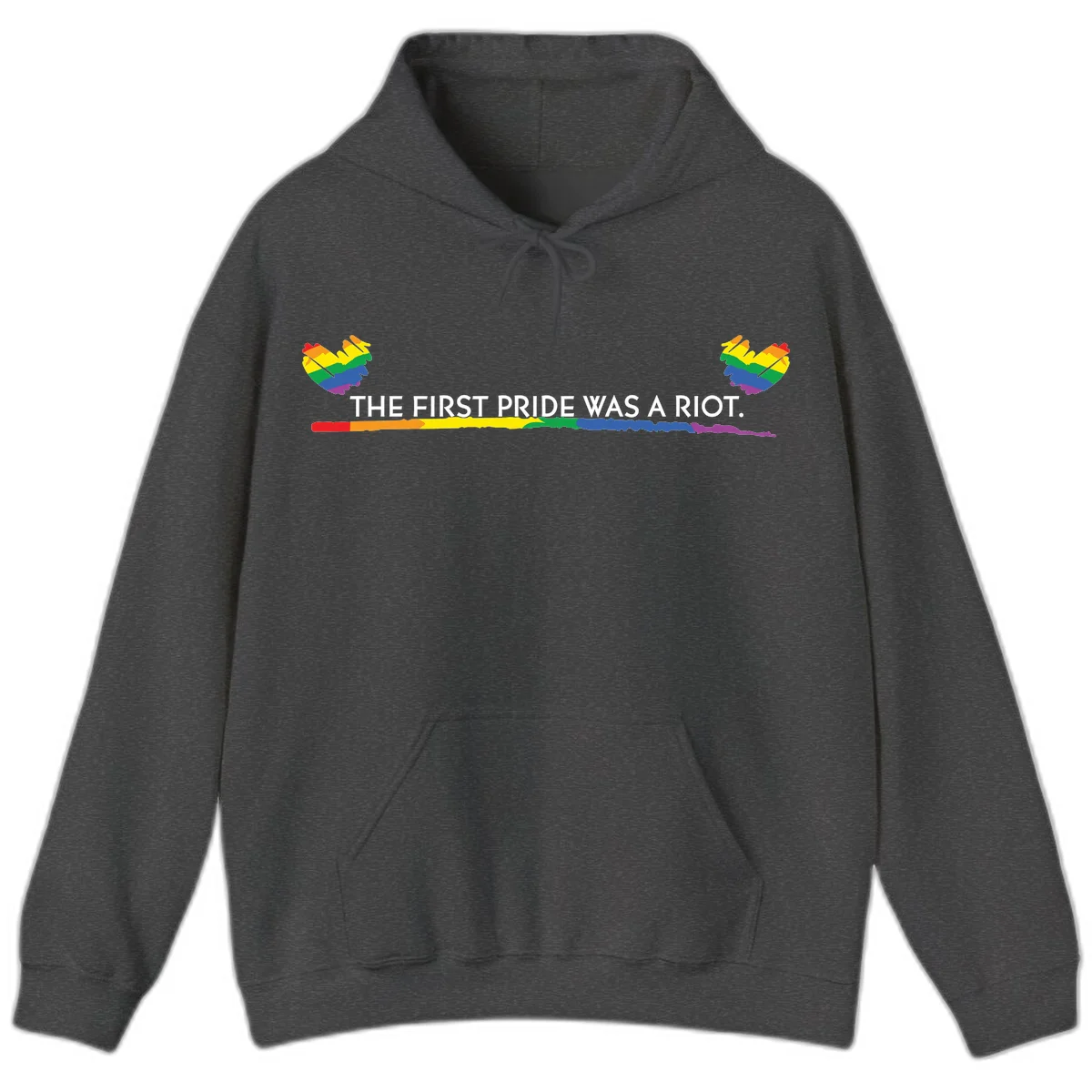 Gray background with white text reading 'THE FIRST PRIDE WAS A RIOT' surrounded by rainbow pride hearts and gradient stripe in Dark Heather