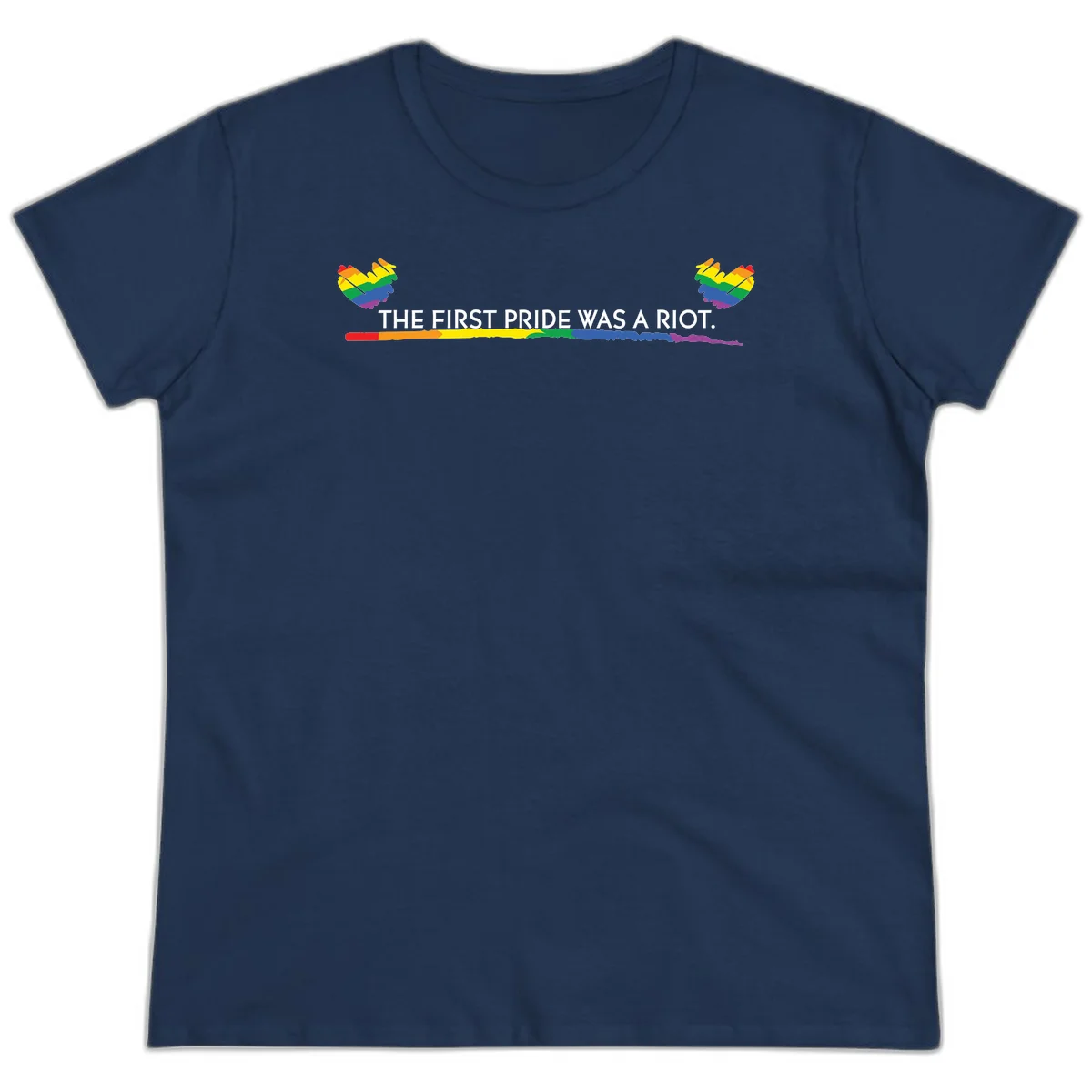 Gray background with white text reading 'THE FIRST PRIDE WAS A RIOT' surrounded by rainbow pride hearts and gradient stripe in Navy