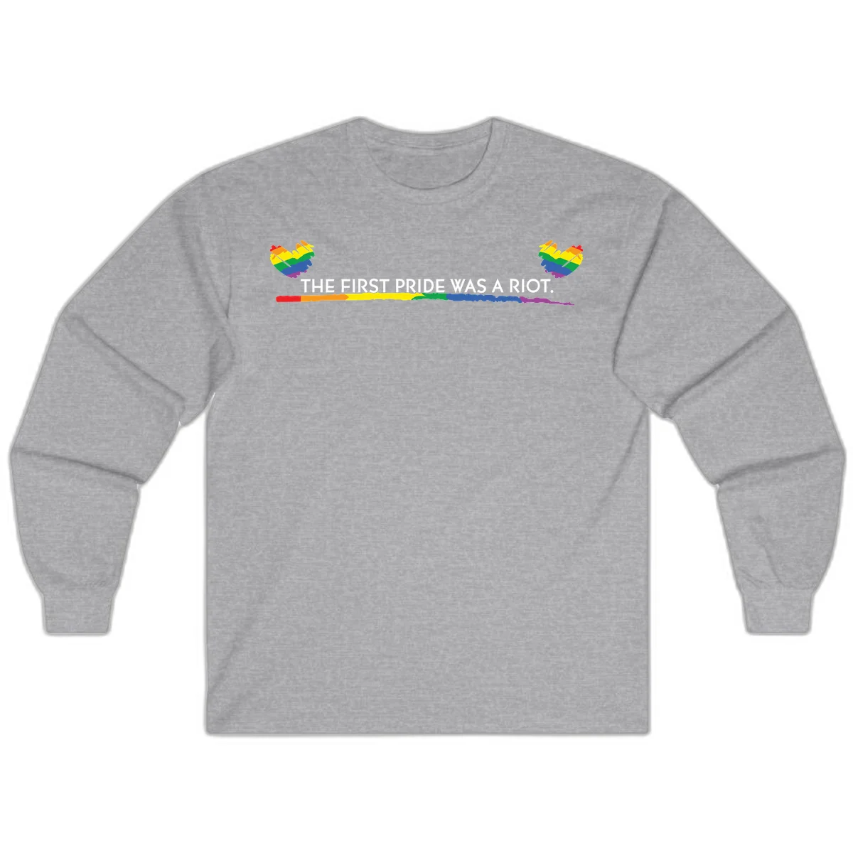 Gray background with white text reading 'THE FIRST PRIDE WAS A RIOT' surrounded by rainbow pride hearts and gradient stripe in Sport Grey