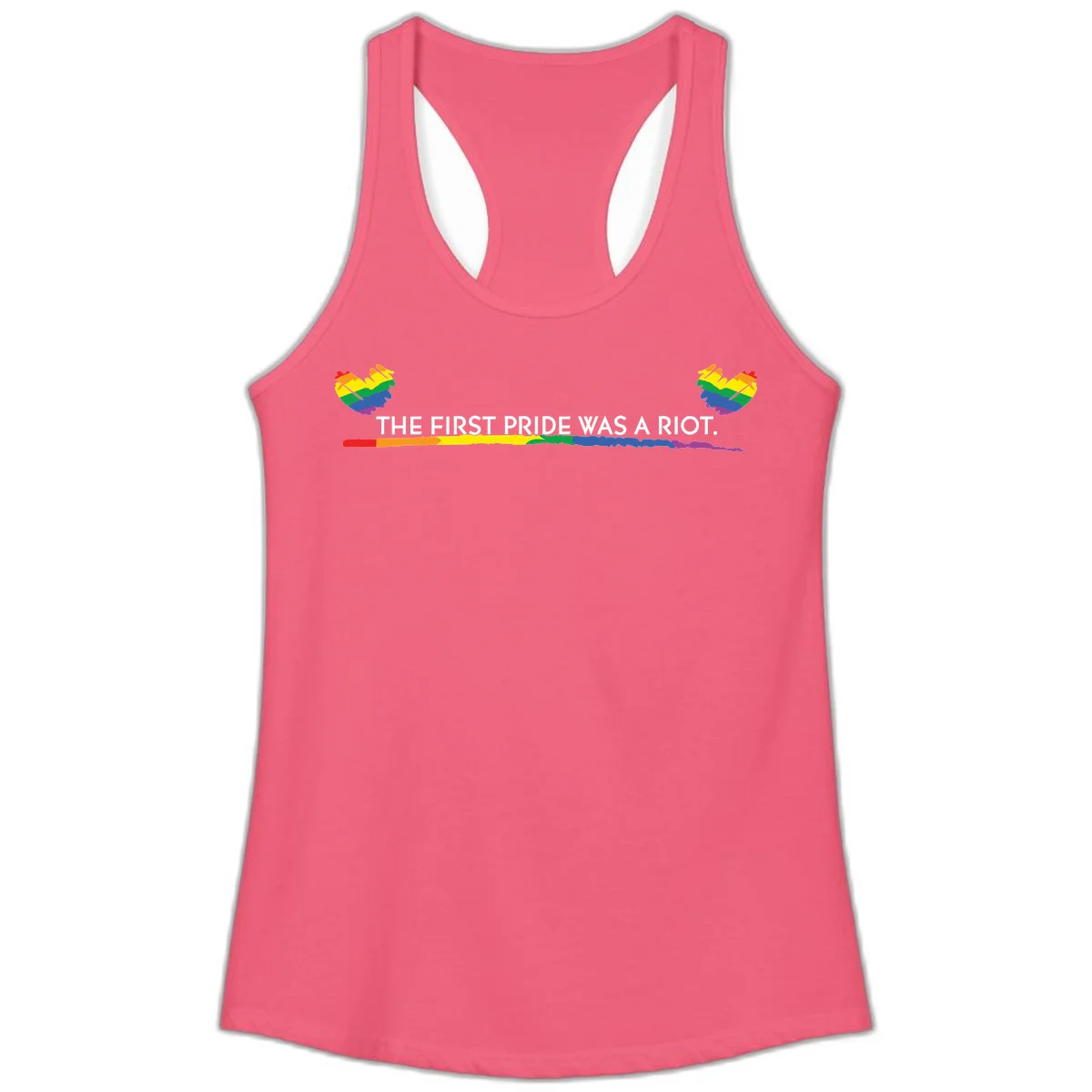 Gray background with white text reading 'THE FIRST PRIDE WAS A RIOT' surrounded by rainbow pride hearts and gradient stripe in Hot Pink