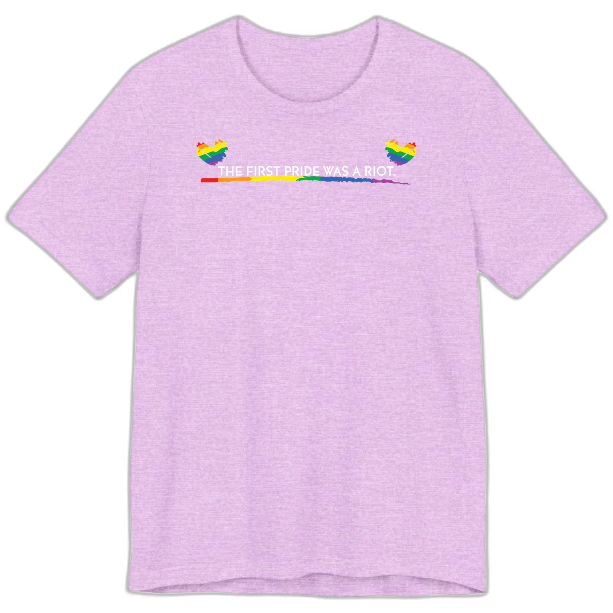 Gray background with white text reading 'THE FIRST PRIDE WAS A RIOT' surrounded by rainbow pride hearts and gradient stripe in Heather Prism Lilac
