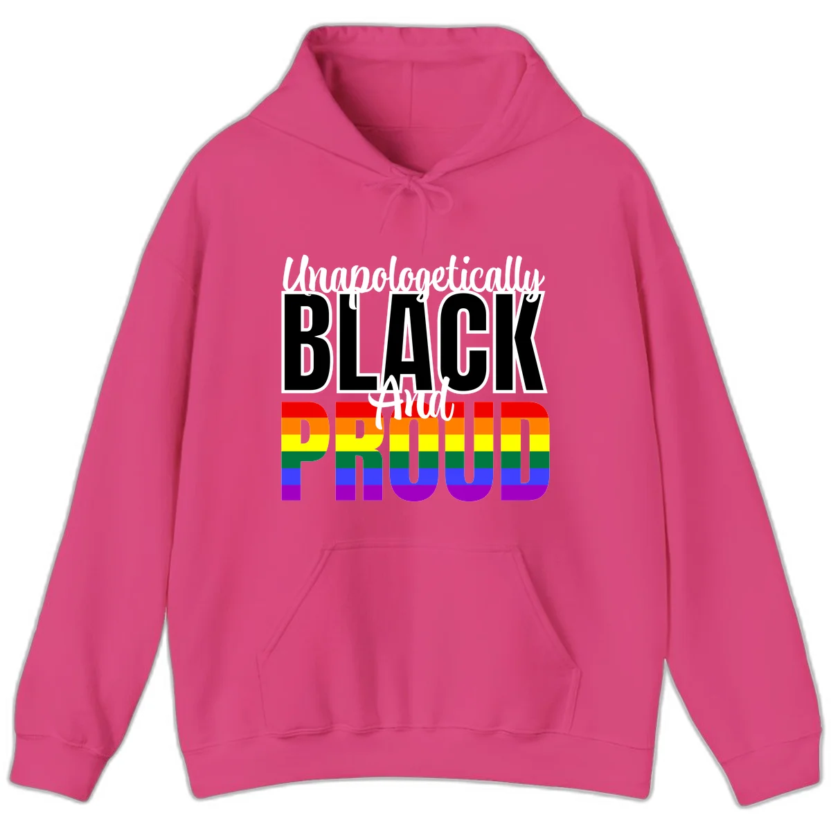 Bold black and white text reading 'Unapologetically BLACK And Proud' with rainbow pride flag stripes below in Heliconia