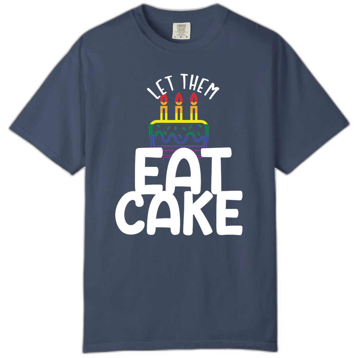 Rainbow-layered birthday cake with three candles above bold white text reading 'Let Them Eat Cake' - a Pride-themed design in Midnight