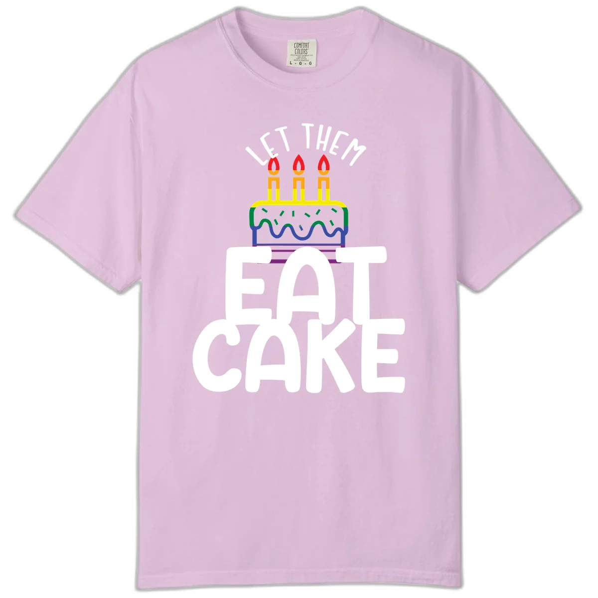 Rainbow-layered birthday cake with three candles above bold white text reading 'Let Them Eat Cake' - a Pride-themed design in Orchid