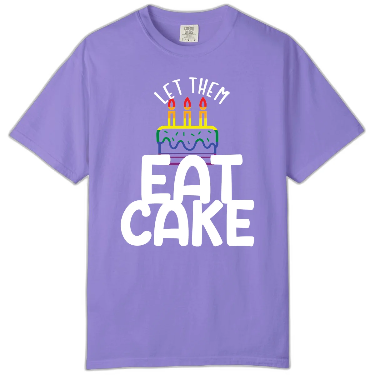 Rainbow-layered birthday cake with three candles above bold white text reading 'Let Them Eat Cake' - a Pride-themed design in Violet