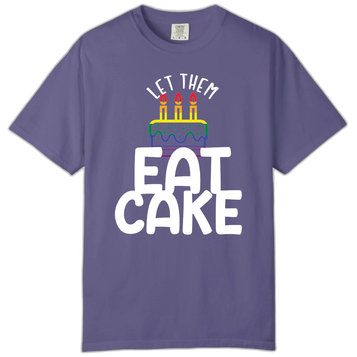 Rainbow-layered birthday cake with three candles above bold white text reading 'Let Them Eat Cake' - a Pride-themed design in Grape