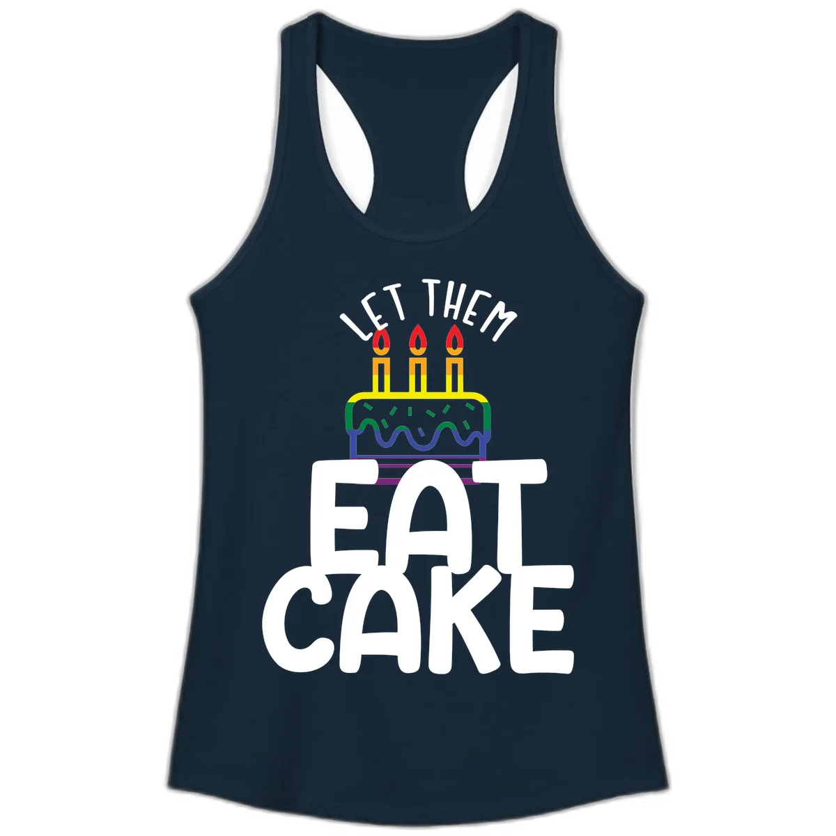 Rainbow-layered birthday cake with three candles above bold white text reading 'Let Them Eat Cake' - a Pride-themed design in Solid Midnight Navy