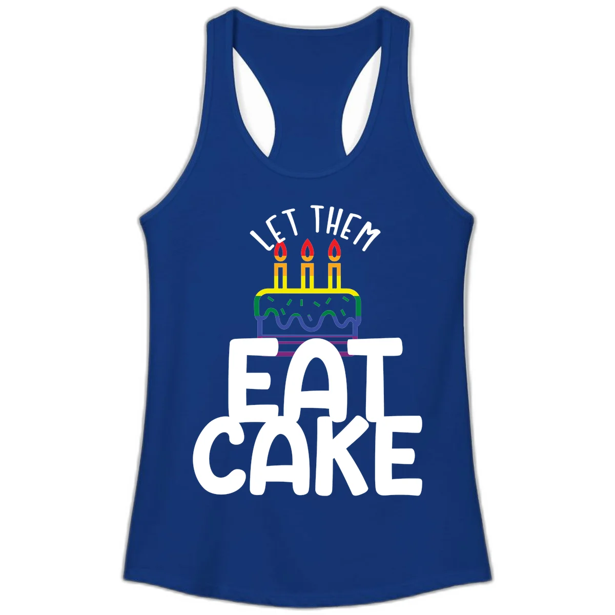 Rainbow-layered birthday cake with three candles above bold white text reading 'Let Them Eat Cake' - a Pride-themed design in Solid Royal