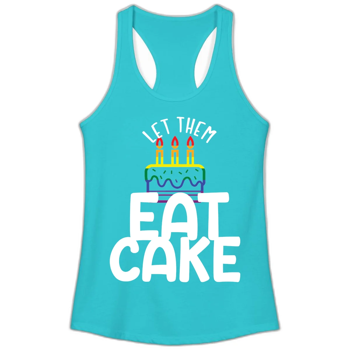 Rainbow-layered birthday cake with three candles above bold white text reading 'Let Them Eat Cake' - a Pride-themed design in Solid Tahiti Blue