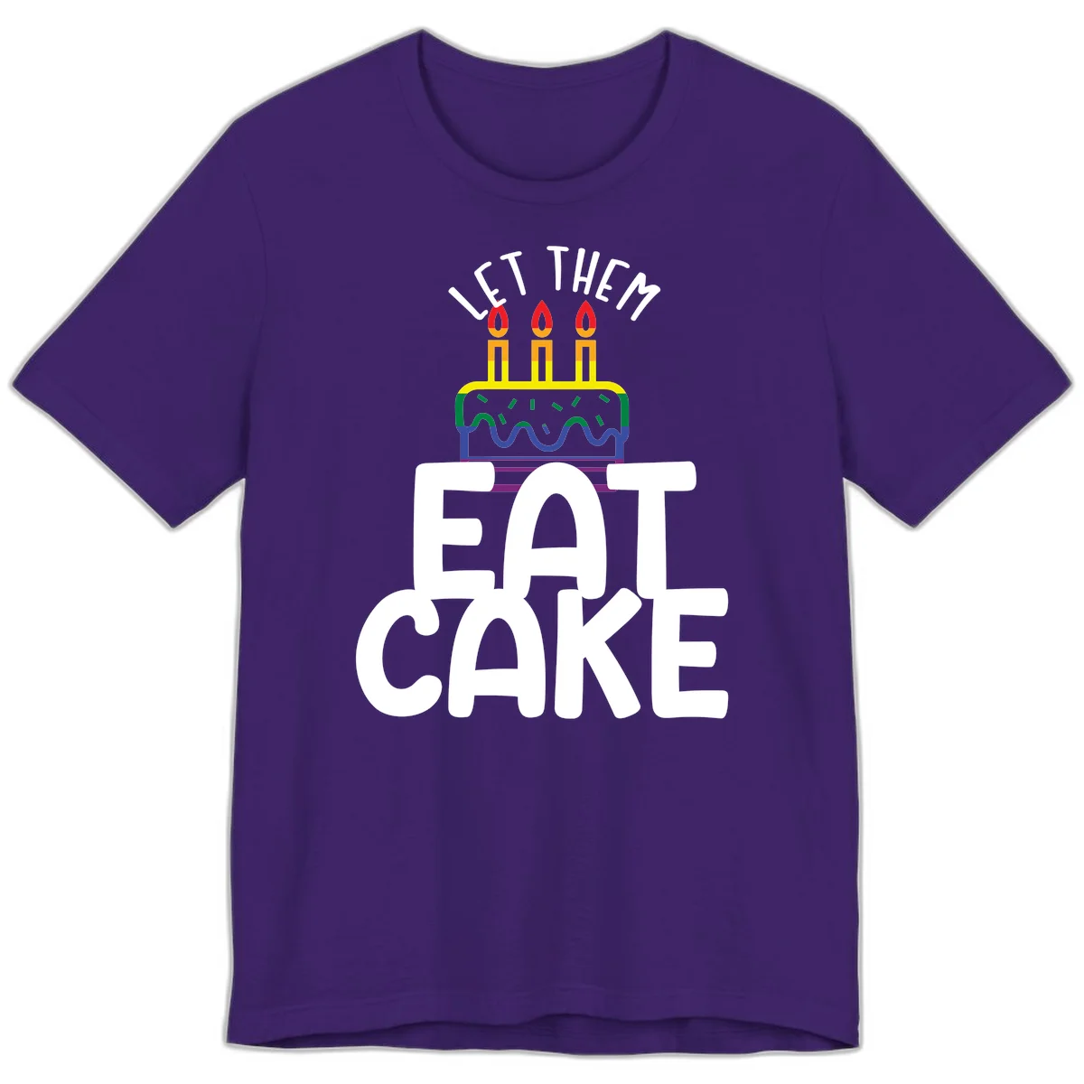 Rainbow-layered birthday cake with three candles above bold white text reading 'Let Them Eat Cake' - a Pride-themed design in Team Purple