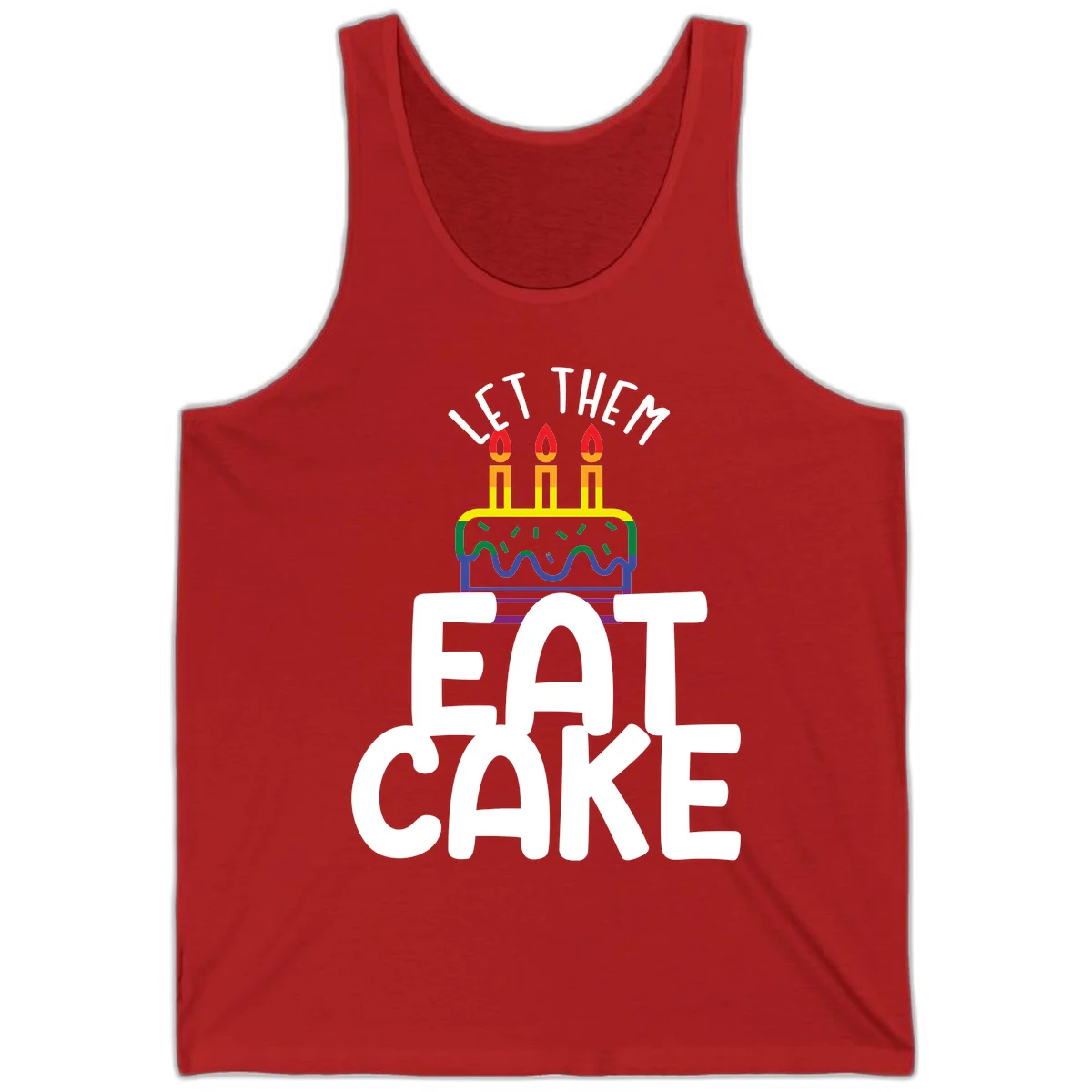 Rainbow-layered birthday cake with three candles above bold white text reading 'Let Them Eat Cake' - a Pride-themed design in Red