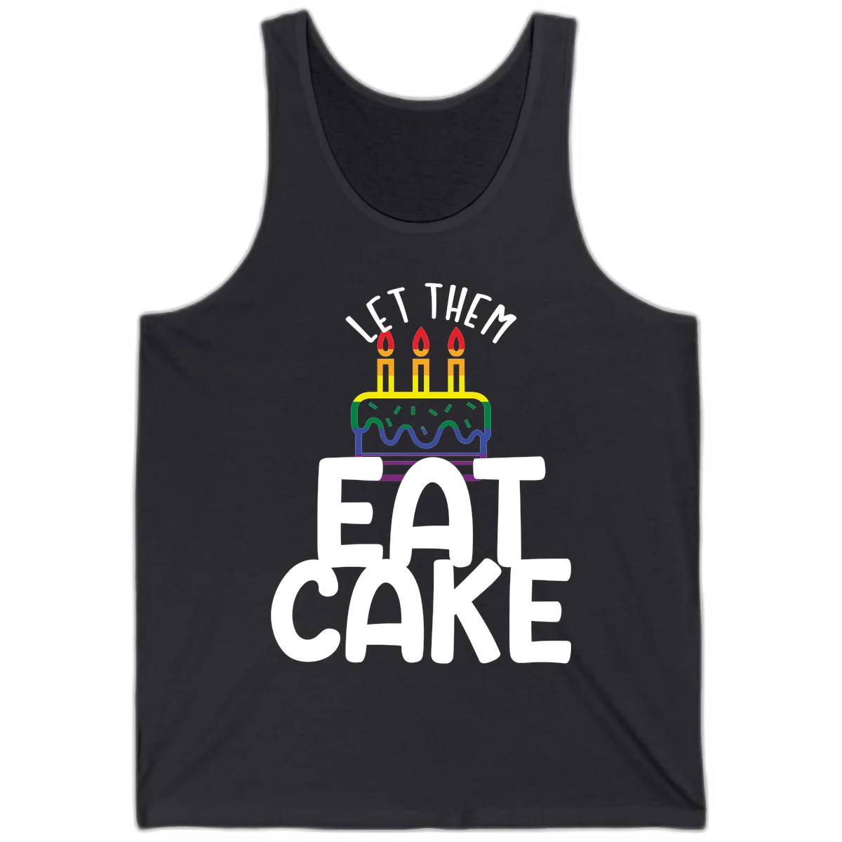 Rainbow-layered birthday cake with three candles above bold white text reading 'Let Them Eat Cake' - a Pride-themed design in Dark Grey