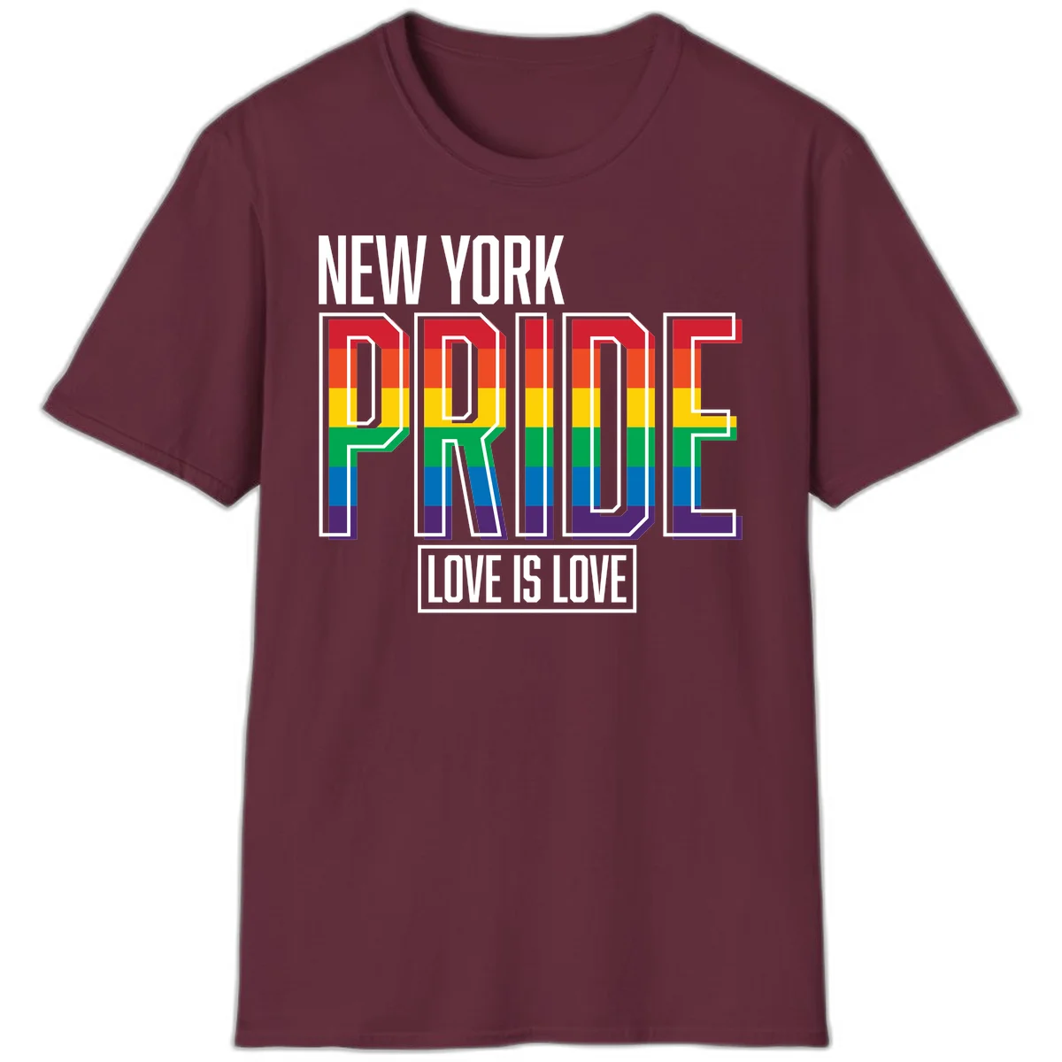 New York Pride Love Is Love design with bold rainbow-striped letters and pride flag colors on gray background in Maroon