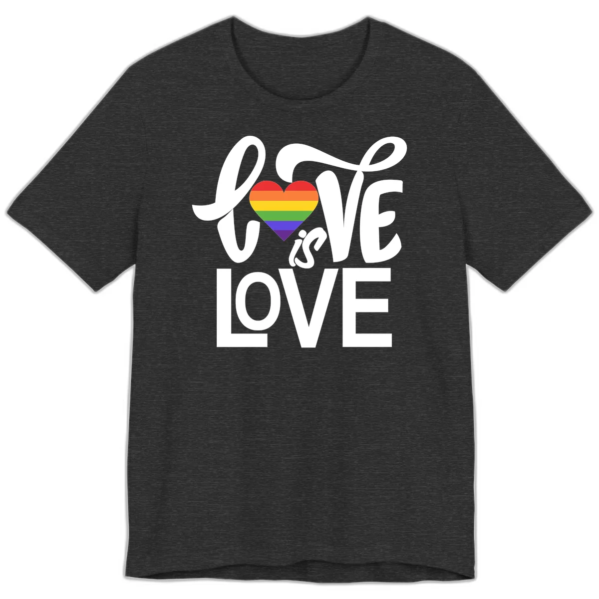 White text reading 'LOVE is LOVE' with a rainbow-striped heart in the center on gray background in Dark Grey Heather