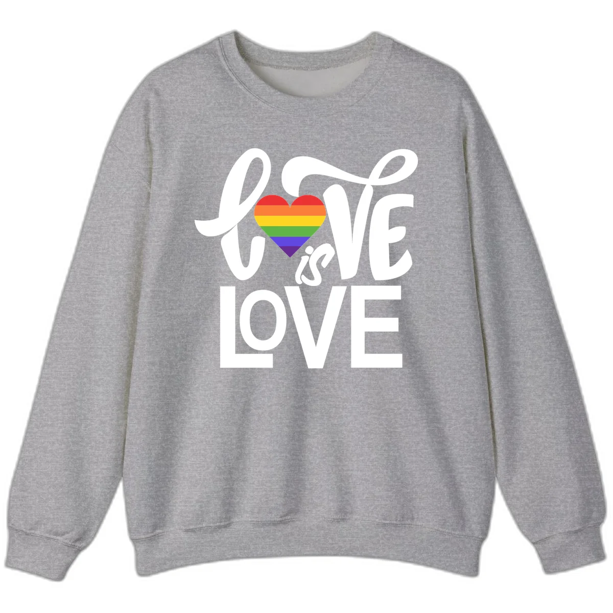 White text reading 'LOVE is LOVE' with a rainbow-striped heart in the center on gray background in Sport Grey