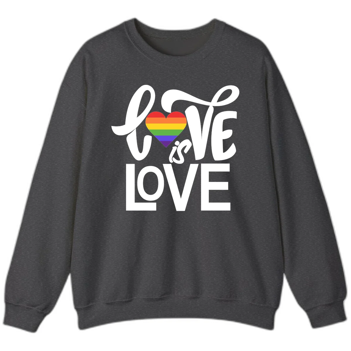 White text reading 'LOVE is LOVE' with a rainbow-striped heart in the center on gray background in Dark Heather