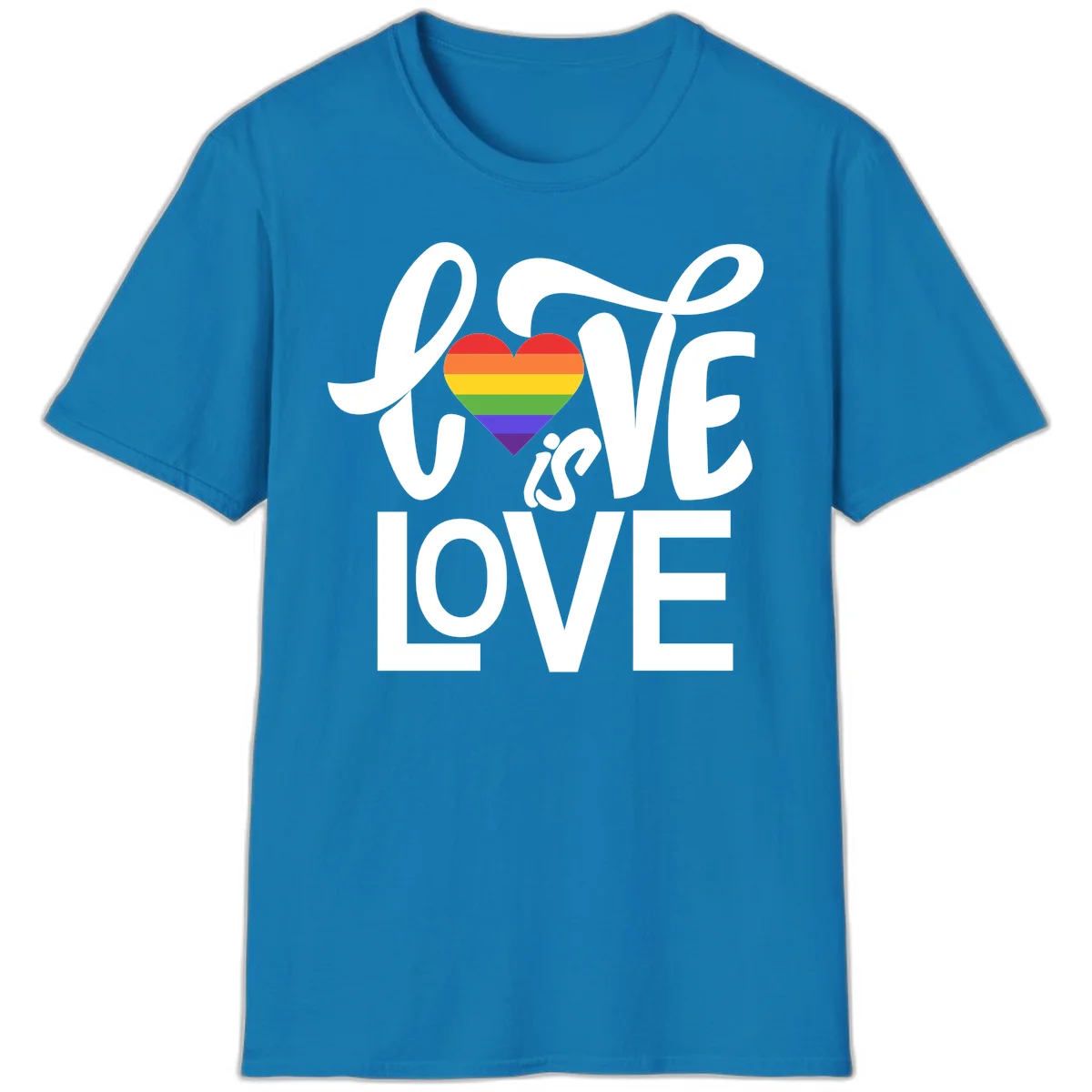 White text reading 'LOVE is LOVE' with a rainbow-striped heart in the center on gray background in Sapphire