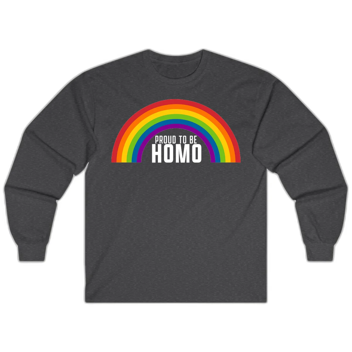 Proud to be homo design: rainbow arc in pride colors frames white text on gray background in Dark Heather
