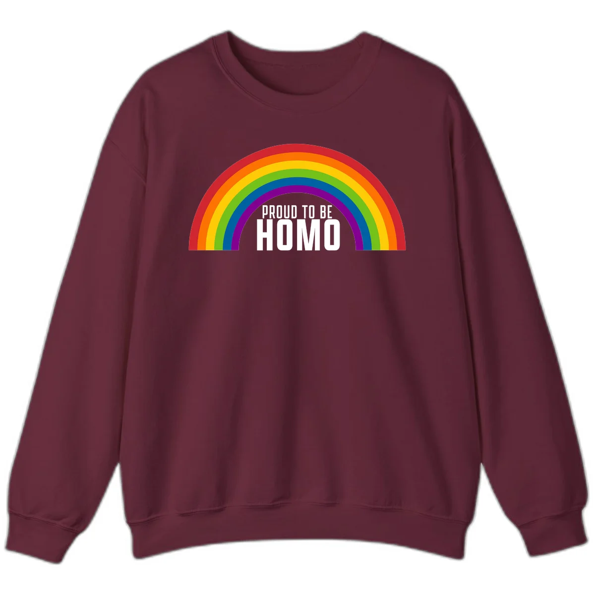 Proud to be homo design: rainbow arc in pride colors frames white text on gray background in Maroon
