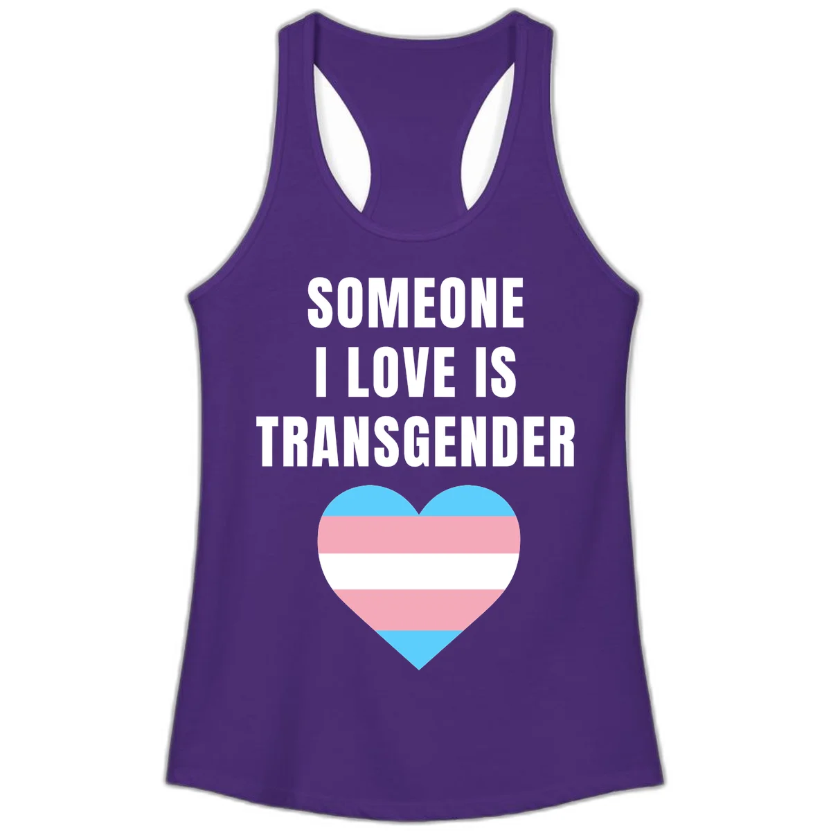 Gray background with white text reading 'Someone I Love Is Transgender' above a heart featuring blue, pink, and white transgender flag stripes in Solid Purple Rush
