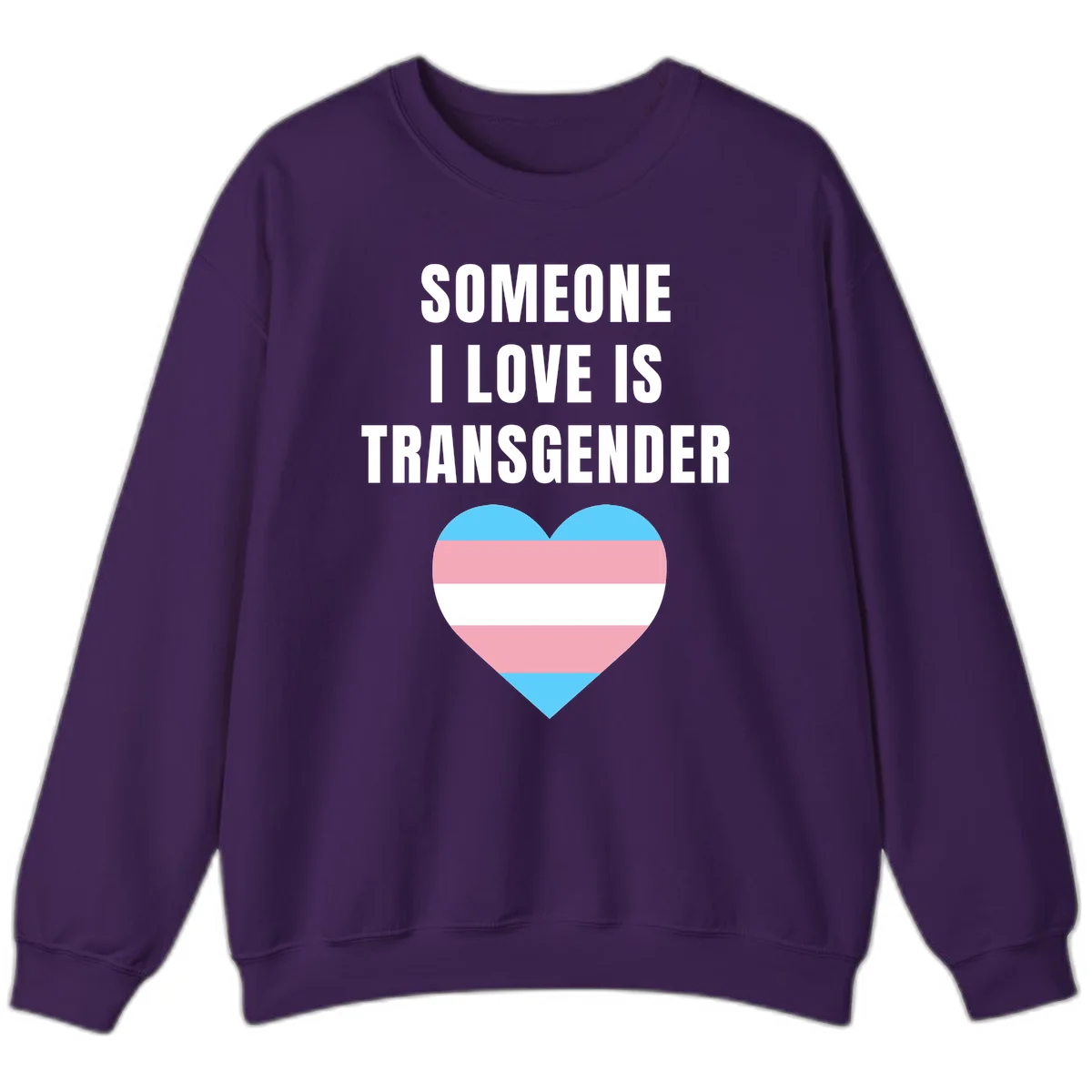 Gray background with white text reading 'Someone I Love Is Transgender' above a heart featuring blue, pink, and white transgender flag stripes in Purple