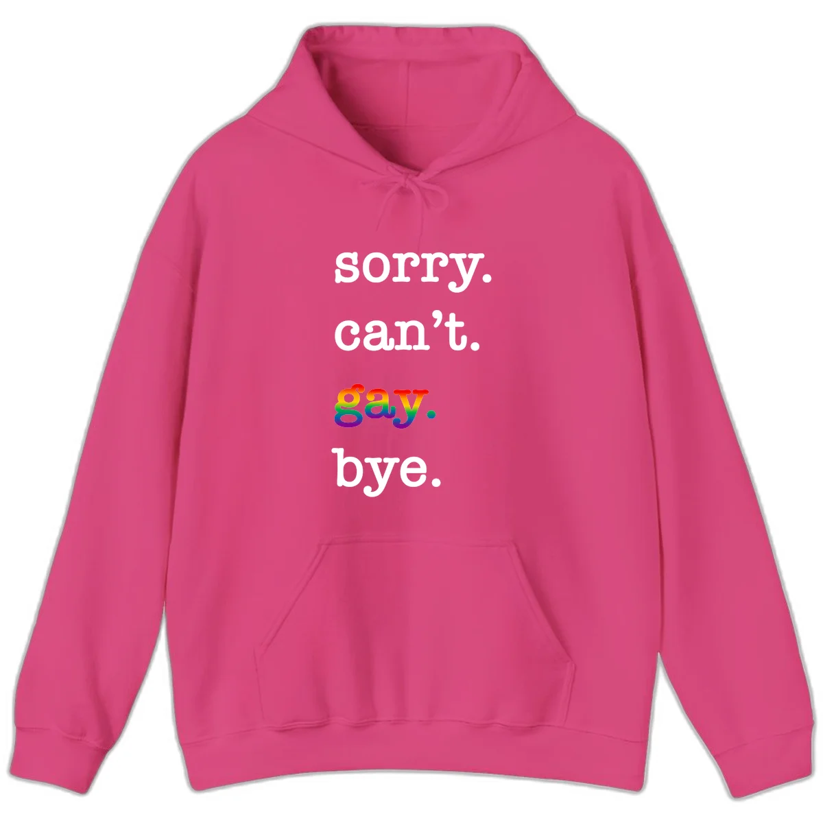 Gray background with white text reading 'Sorry can't say' and 'bye' with the word 'gay' in vibrant rainbow gradient colors, a playful pride celebration design. in Heliconia