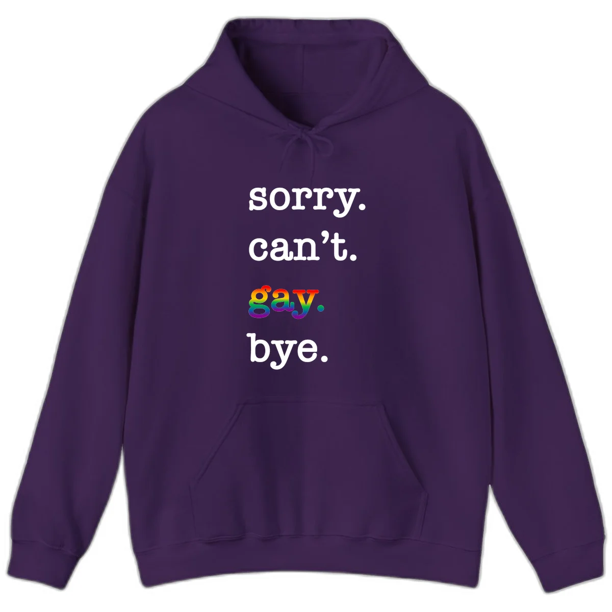 Gray background with white text reading 'Sorry can't say' and 'bye' with the word 'gay' in vibrant rainbow gradient colors, a playful pride celebration design. in Purple