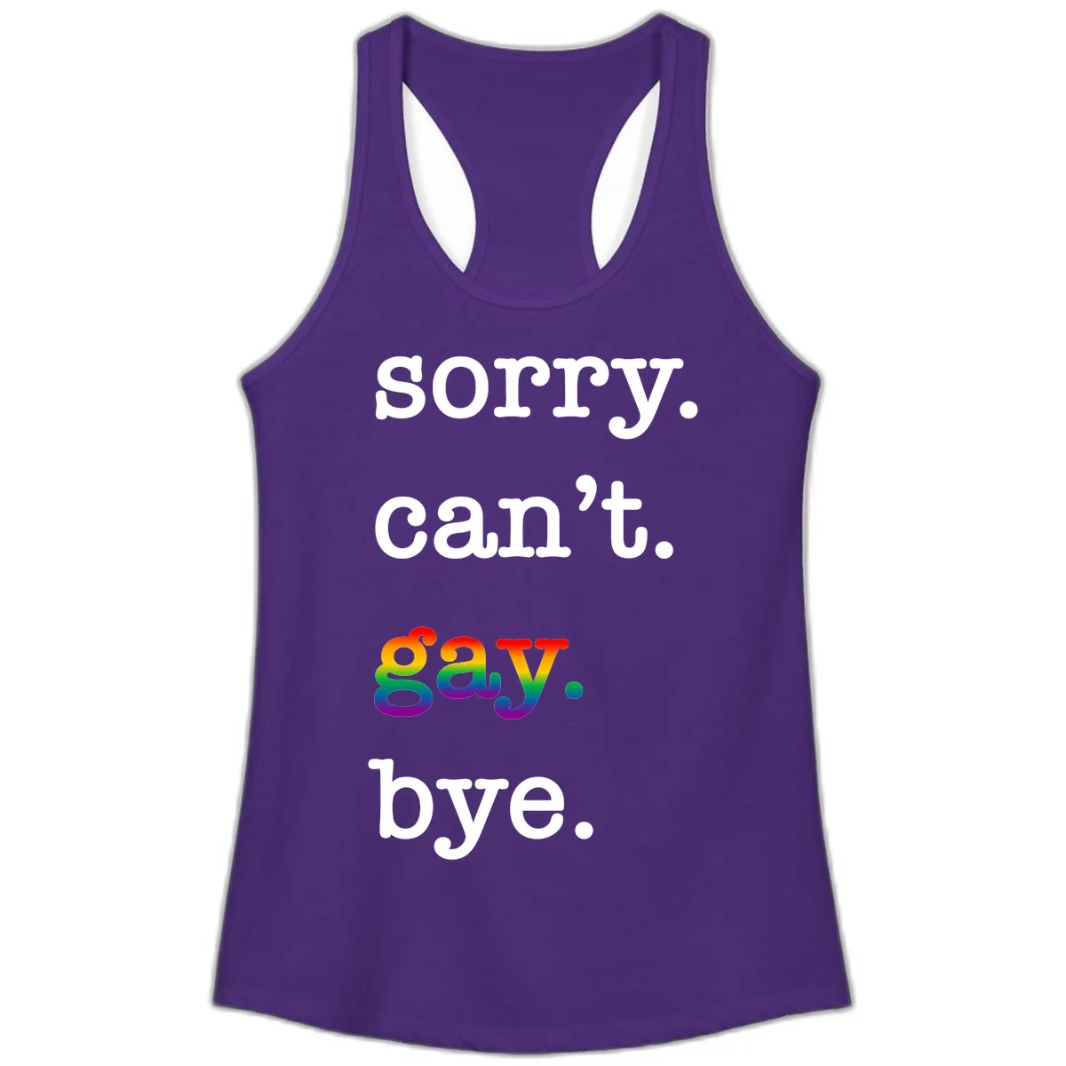 Gray background with white text reading 'Sorry can't say' and 'bye' with the word 'gay' in vibrant rainbow gradient colors, a playful pride celebration design. in Solid Purple Rush