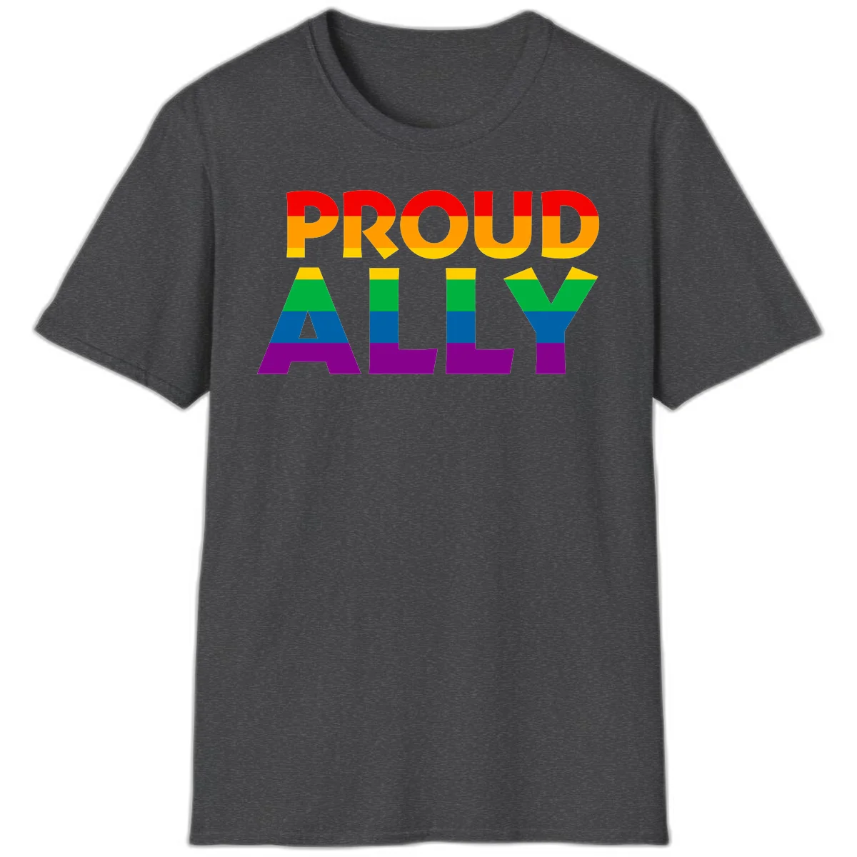 Proud Ally design with rainbow-striped letters in pride flag colors on gray background in Dark Heather