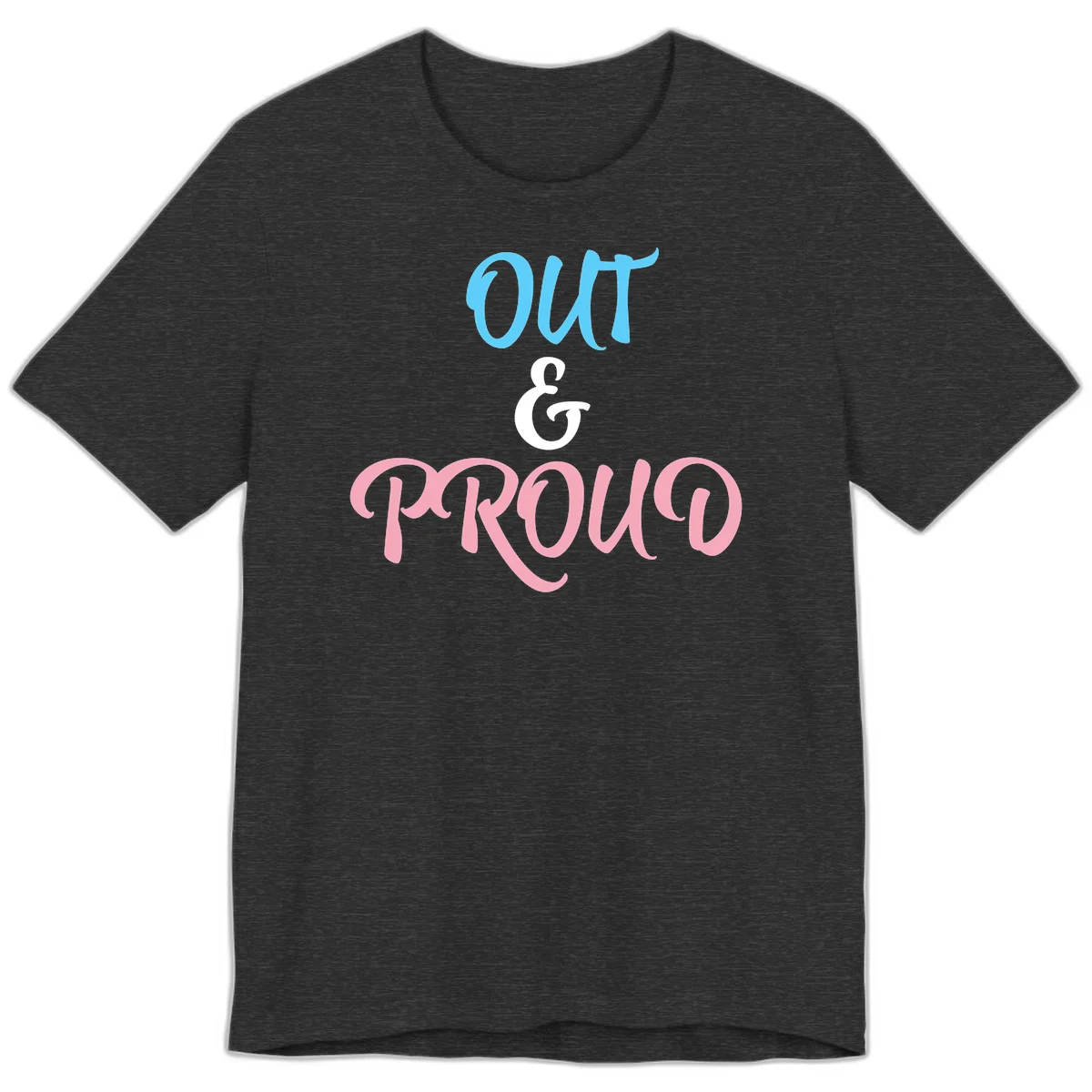 Out and proud pride design with blue 'OUT' text, white ampersand, and pink 'PROUD' lettering on gray background in Dark Grey Heather