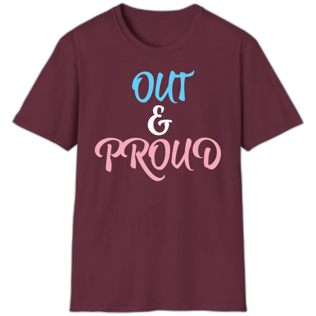 Out and proud pride design with blue 'OUT' text, white ampersand, and pink 'PROUD' lettering on gray background in Maroon